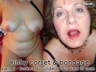 Kinky Corset & Bondage Pt