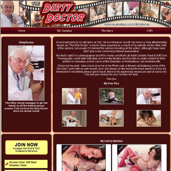 Dirty Doctor This filthy old git manages to get his hands on all the hottest pussy around. Find out how the Dirty Doctor does his deeds inside